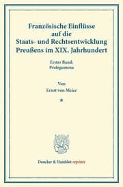 Cover von Französische Einflüsse auf die Staats- und Rechtsentwicklung Preußens im XIX.Jahrhundert.