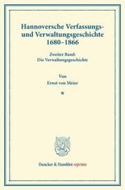 Cover von Hannoversche Verfassungs- und Verwaltungsgeschichte 1680-1866.