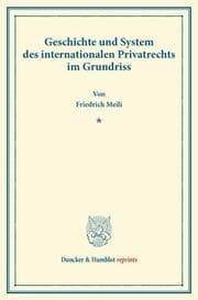Cover von Geschichte und System des internationalen Privatrechts im Grundriss.