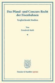 Cover von Das Pfand- und Concurs-Recht der Eisenbahnen.