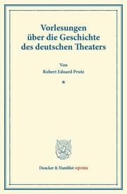 Cover von Vorlesungen über die Geschichte des deutschen Theaters.