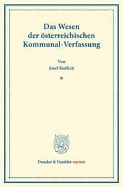 Cover von Das Wesen der österreichischen Kommunal-Verfassung.