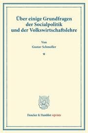 Cover von Über einige Grundfragen der Socialpolitik und der Volkswirtschaftslehre.