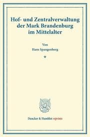 Cover von Hof- und Zentralverwaltung der Mark Brandenburg im Mittelalter.