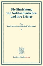 Cover von Die Einrichtung von Notstandsarbeiten und ihre Erfolge.