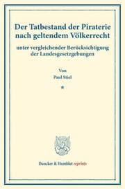 Cover von Der Tatbestand der Piraterie nach geltendem Völkerrecht