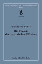 Cover von Die Theorie der dynamischen Effizienz.