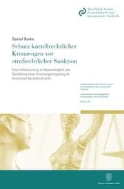 Cover von Schutz kartellrechtlicher Kronzeugen vor strafrechtlicher Sanktion.
