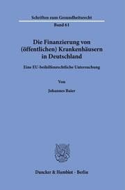 Cover von Die Finanzierung von (öffentlichen) Krankenhäusern in Deutschland.