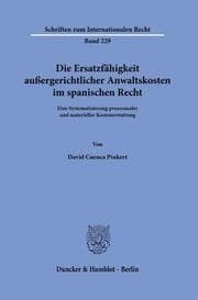 Cover von Die Ersatzfähigkeit außergerichtlicher Anwaltskosten im spanischen Recht.