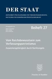 Cover von Vom Reichsbewusstsein zum Verfassungspatriotismus. Zusammengehörigkeit durch Rechtsregeln.