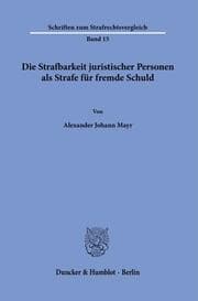 Cover von Die Strafbarkeit juristischer Personen als Strafe für fremde Schuld