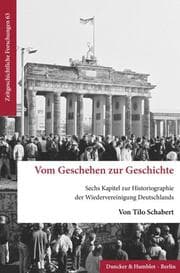 Cover von Vom Geschehen zur Geschichte