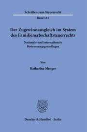 Cover von Der Zugewinnausgleich im System des Familienerbschaftsteuerrechts.