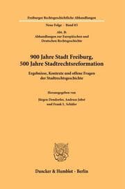 Cover von 900 Jahre Stadt Freiburg, 500 Jahre Stadtrechtsreformation.