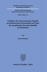 Cover von Probleme des transnationalen Zugriffs auf elektronische Beweismittel im Lichte der europäischen Beweisrechtshilfe in Strafsachen