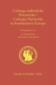 Cover von Coburgs südöstliche Netzwerke - Coburg's Networks in Southeastern Europe