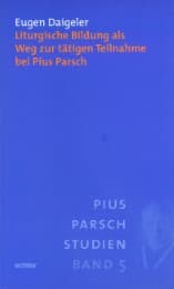 Cover von Liturgische Bildung als Weg zur tätigen Teilnahme bei Pius Parsch