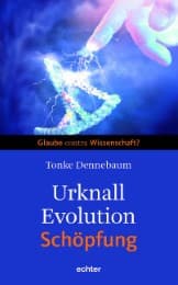 Cover von Urknall, Evolution - Schöpfung