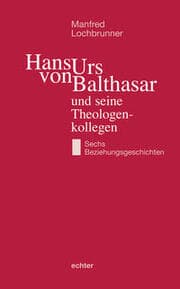 Cover von Hans Urs von Balthasar und seine Theologenkollegen