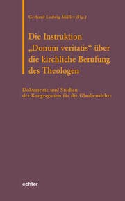 Cover von Die Instruktion 'Donum veritatis' über die kirchliche Berufung des Theologen