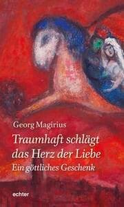 Cover von Traumhaft schlägt das Herz der Liebe - ein göttliches Geschenk