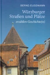 Cover von Würzburger Straßen und Plätze