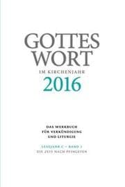 Cover von Gottes Wort im Kirchenjahr 2016 - Lesejahr C 3