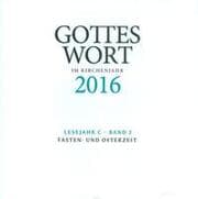 Cover von Gottes Wort im Kirchenjahr 2016 - Lesejahr C 2