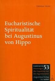 Cover von Eucharistische Spiritualität bei Augustinus von Hippo