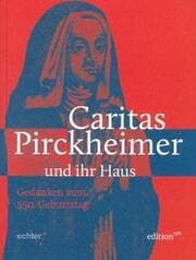 Cover von Caritas Pirckheimer und ihr Haus