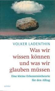 Cover von Was wir wissen könne und was wir glauben müssen