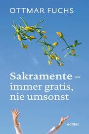 Cover von Sakramente - immer gratis, nie umsonst
