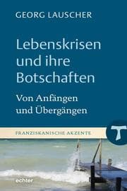 Cover von Lebenskrisen und ihre Botschaften