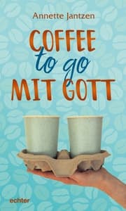Cover von Coffee to go mit Gott