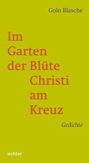 Cover von Im Garten der Blüte Christi am Kreuz