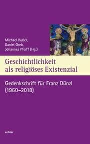 Cover von Geschichtlichkeit als religiöses Existenzial