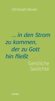 Cover von ... in den Strom zu kommen, der zu Gott hin fließt