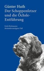 Cover von Der Schoppenfetzer und die Öchsle-Entführung