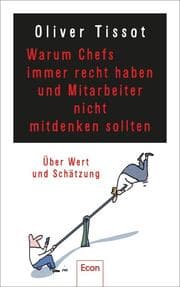 Cover von Warum Chefs immer recht haben und Mitarbeiter nicht mitdenken sollten
