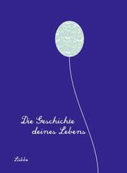 Cover von Die Geschichte deines Lebens königsblau