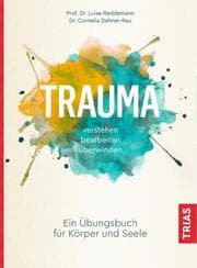 Cover von Trauma verstehen, bearbeiten, überwinden