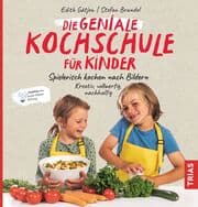Cover von Die geniale Kochschule für Kinder