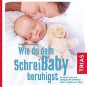 Cover von Wie du dein Schreibaby beruhigst