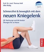 Cover von Schmerzfrei & beweglich mit dem neuen Kniegelenk