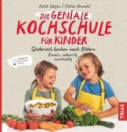 Cover von Die geniale Kochschule für Kinder
