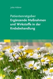 Cover von Patientenratgeber Ergänzende Maßnahmen und Wirkstoffe in der Krebsbehandlung