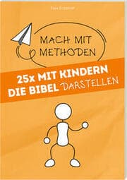 Cover von 25 x Mit Kindern die Bibel darstellen