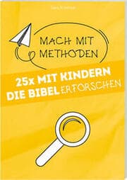 Cover von 25 x Mit Kindern die Bibel erforschen