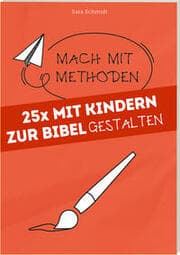 Cover von 25 x Mit Kindern die Bibel gestalten